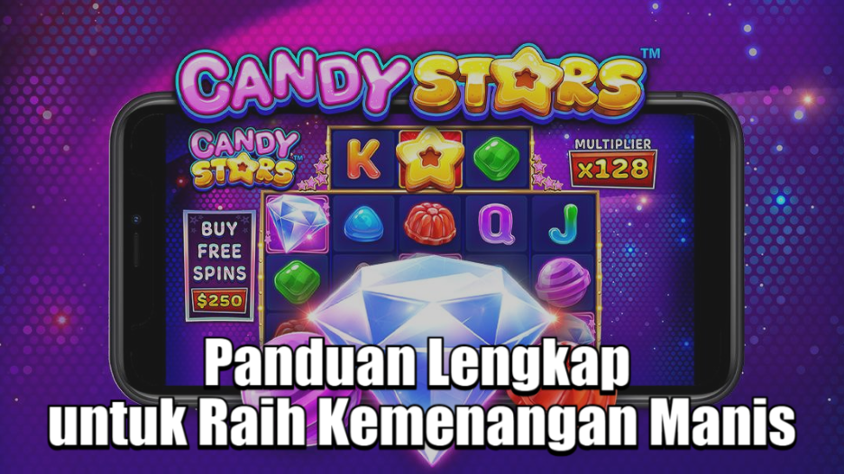 Panduan Lengkap untuk Raih Kemenangan Manis